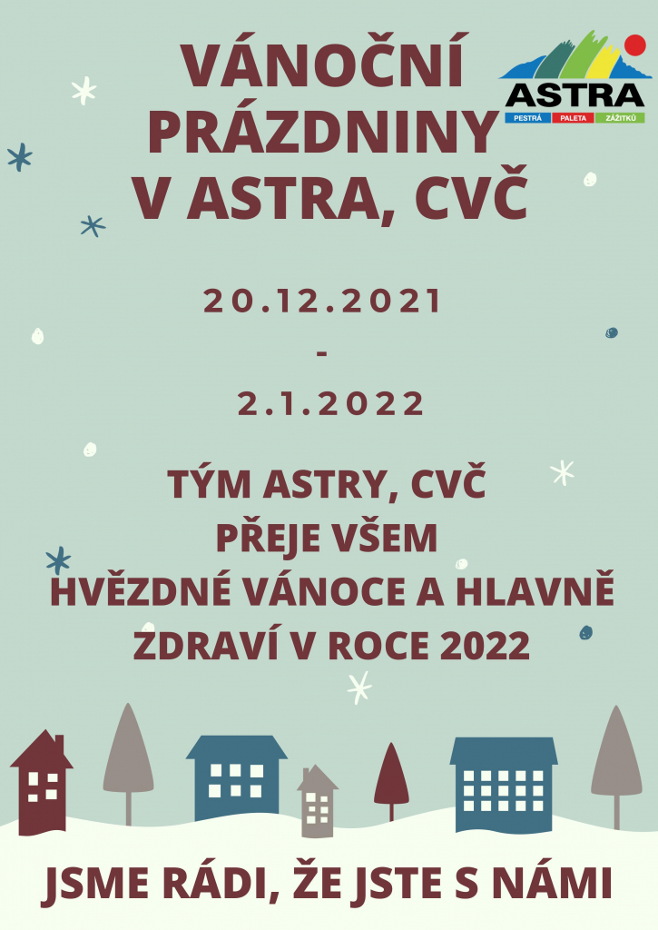 VÁNOČNÍ PRÁZDNINY V ASTRA, CVČ