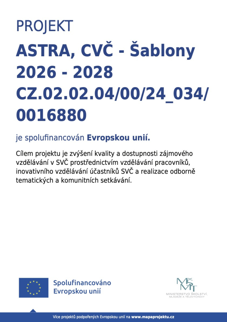 ASTRA, CVČ se zapojuje do Šablon i v novém období!