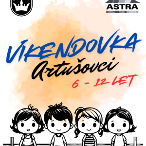 Víkendovka v Lichnově (Artušovci, 6-12 let)