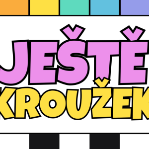 Nový kroužek JEŠTĚ KROUŽEK