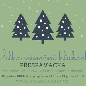 Velká vánoční klubácká přespávačka